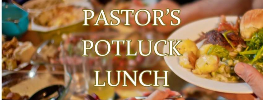 Pastor's Potluck Lunch