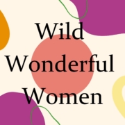 Wild Wonderful Women