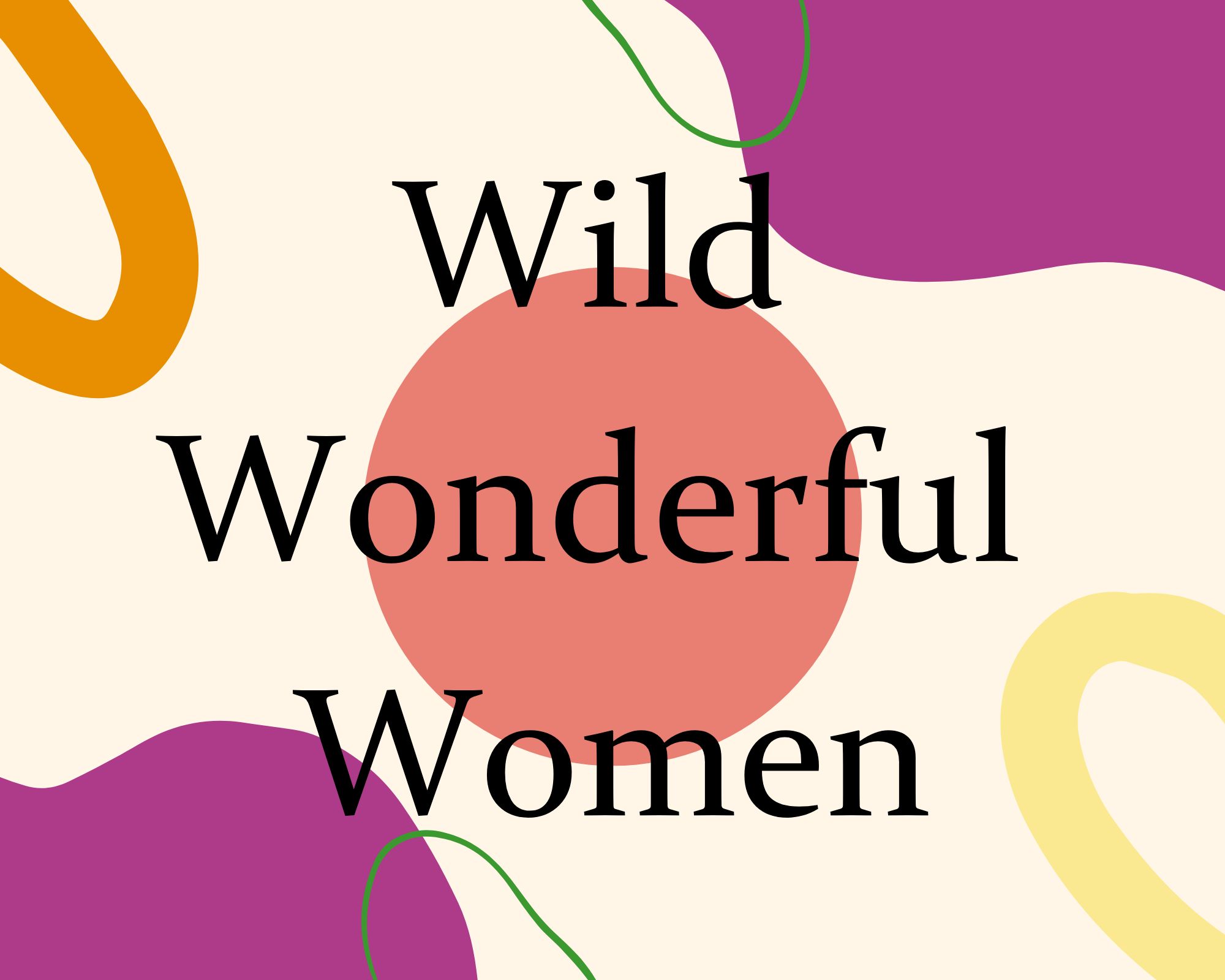 Wild Wonderful Women